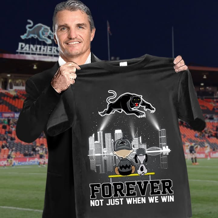 Snoopy Peanuts Penrith Panthers Forever T-Shirt Not Just When We Win Gifts For True Fans Oregontrailrvpk Shirt