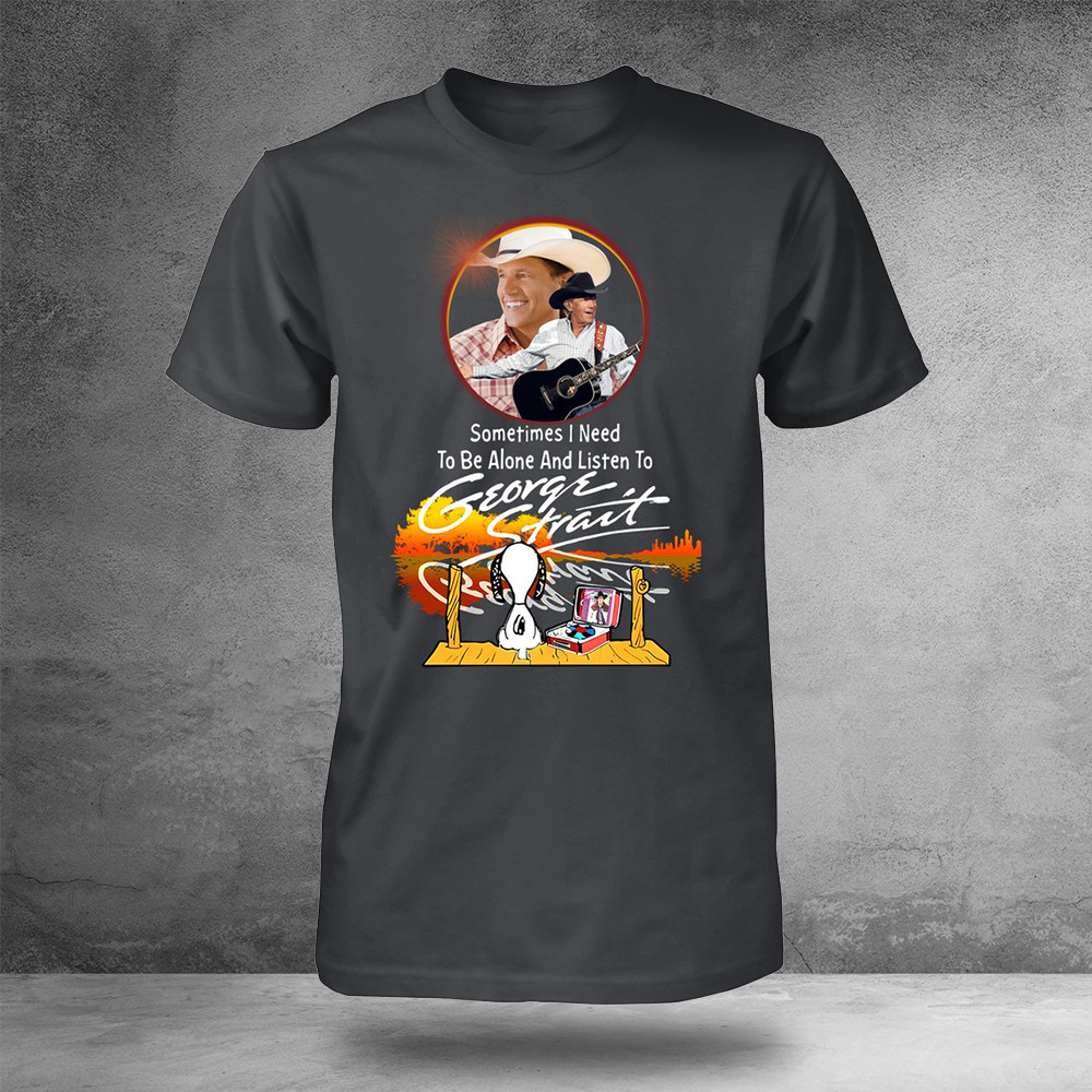 Sometimes I Need To Be Alone And Listen To George Strait T-Shirt Memorial Oregontrailrvpk Shirt