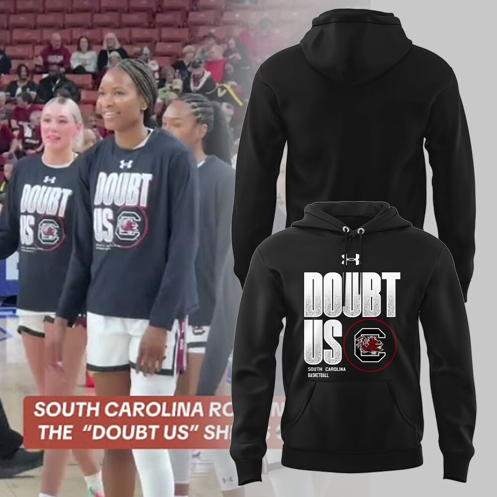South Carolina Women's Basketball DOUBT US Hoodie Top Gifts For Basketball Players