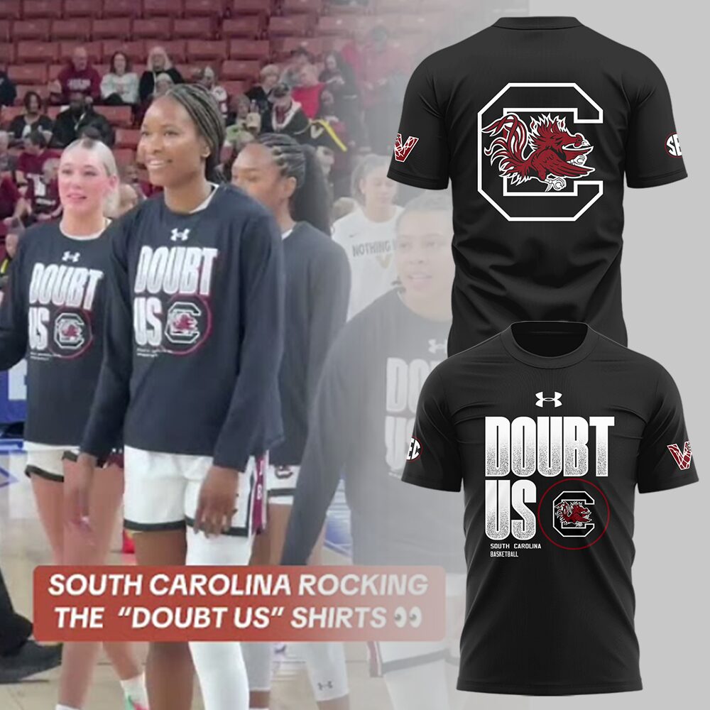 South Carolina Women's Basketball DOUBT US Shirt Good Gifts For Basketball Players Oregontrailrvpk Shirt