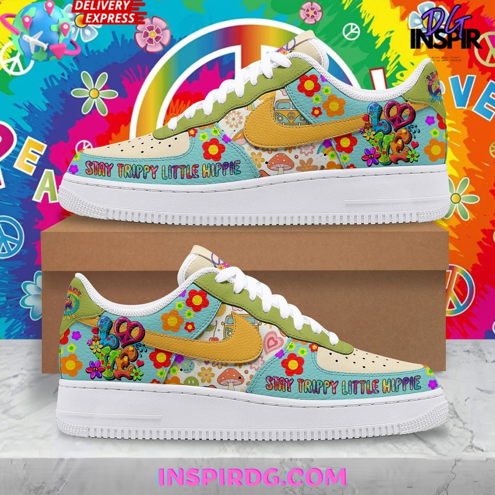 Stay Trippy Little Hippie Limited Air Force 1