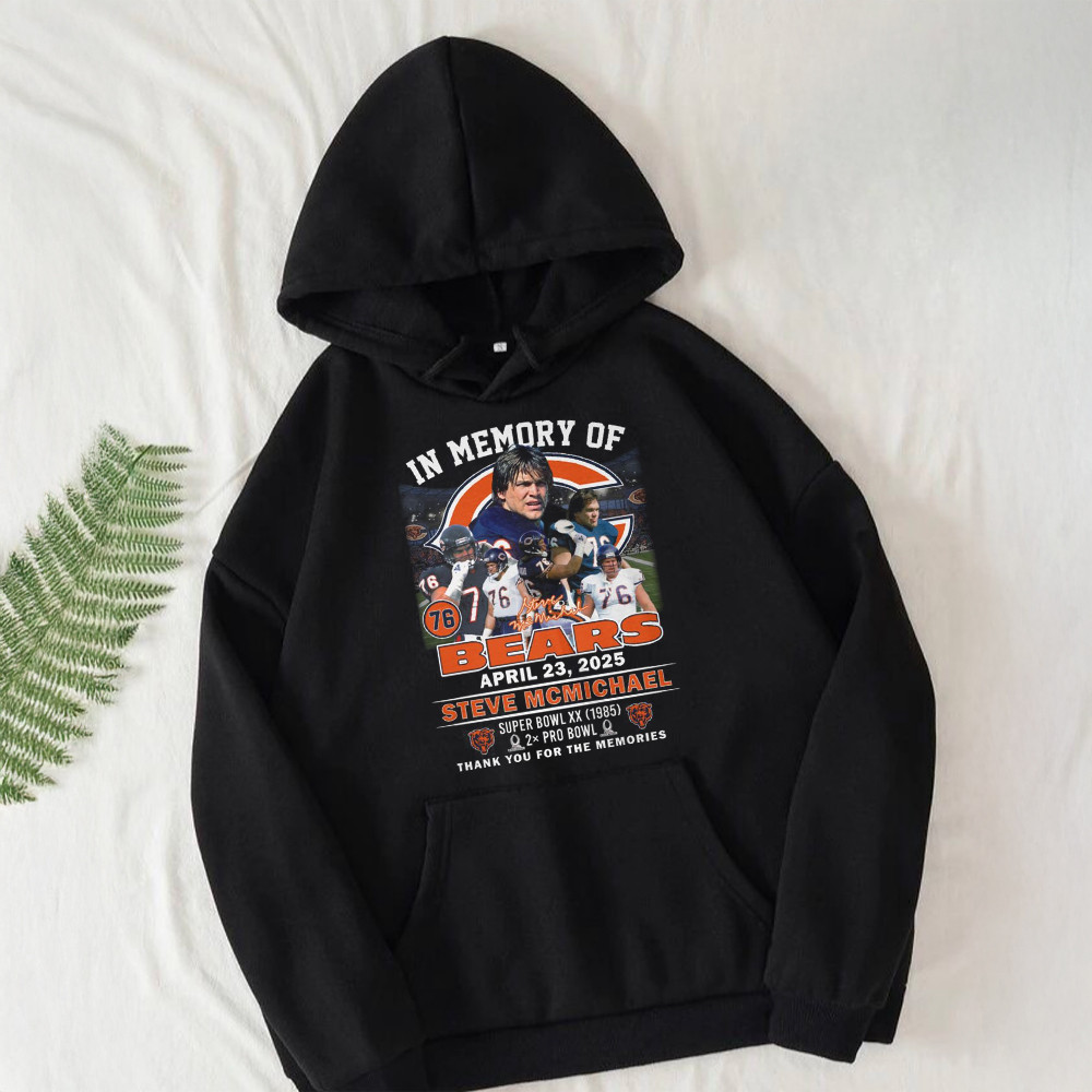 Steve Mcmichael In Memory Of Bears Hoodie Thank You For The Memories Hoodie