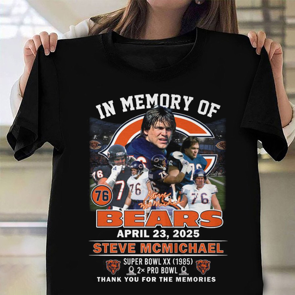 Steve Mcmichael In Memory Of Bears Shirt Thank You For The Memories T-Shirt Oregontrailrvpk Shirt