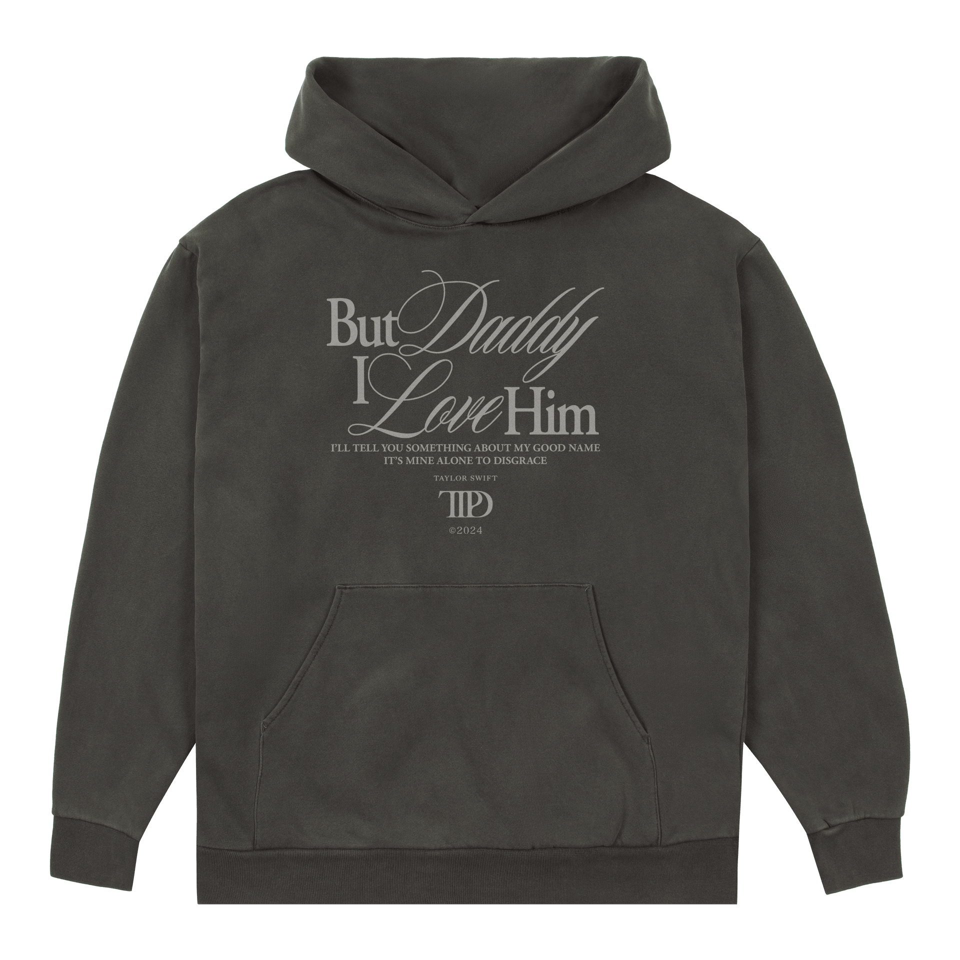 Taylor Swift Merch But Daddy I Love Him Hoodie Taylor Nation Swiftie Merch