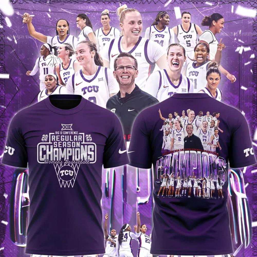 TCU Horned Frogs University Women's Basketball 2025 Big 12 Regular Season Champions Shirt Oregontrailrvpk Shirt