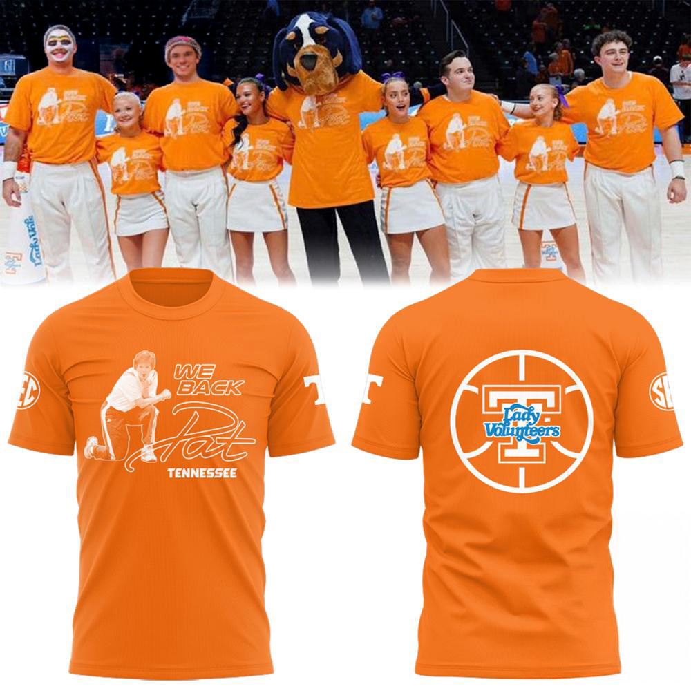 Tennessee Volunteers We Back Pat Lady Vols Basketball 2025 Shirt Oregontrailrvpk Shirt
