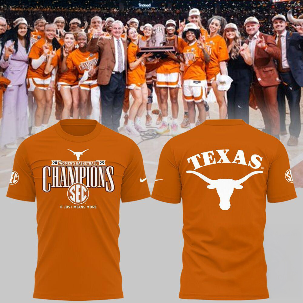 Texas Longhorns Women's Basketball 2025 Champions It Just Means More Shirt Oregontrailrvpk Shirt