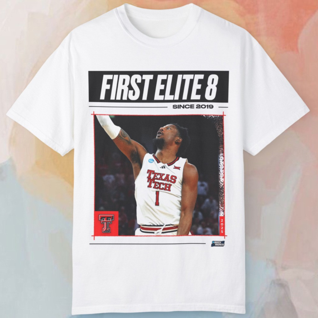 Texas Tech Elite 8 Eight Shirt 2025 First Elite 8 Since 2019 NCAA March Madness Red Raiders Oregontrailrvpk Shirt