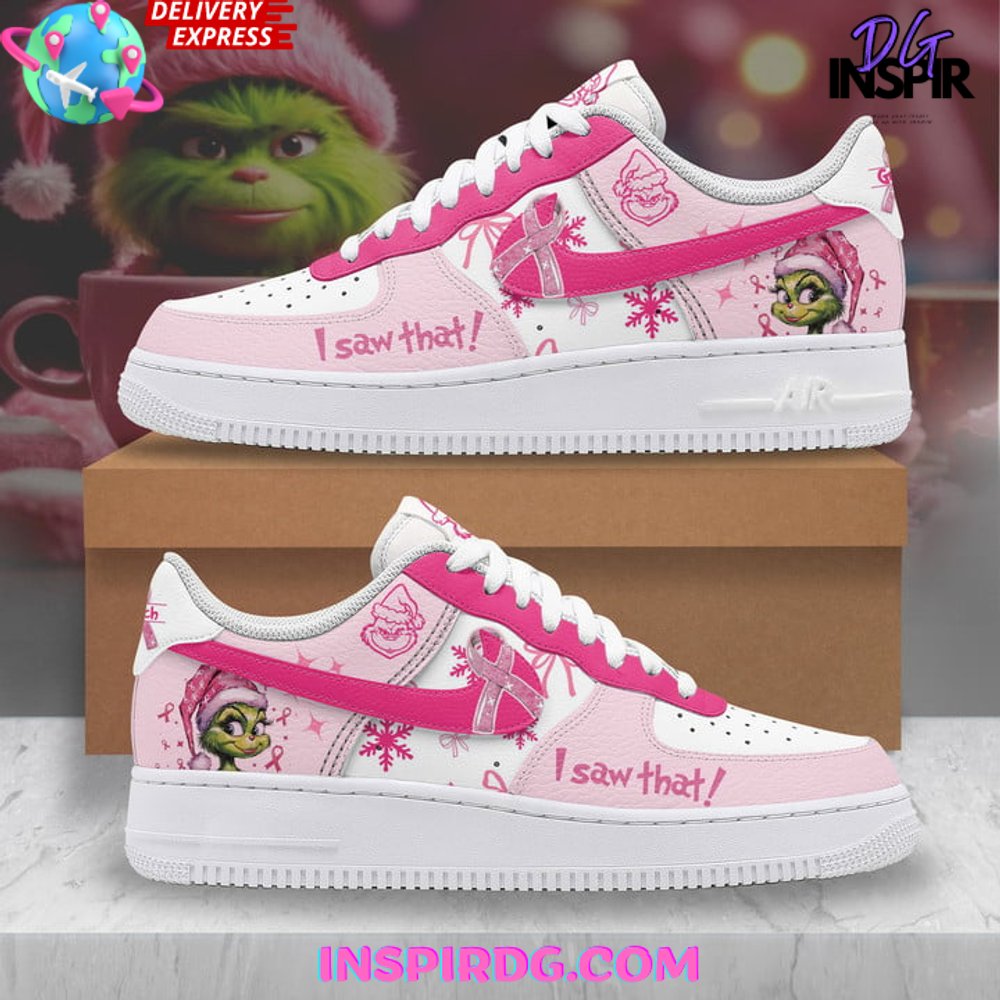 The Grinch I Saw That Pink Christmas Air Force 1