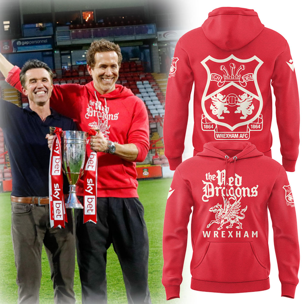The Red Dragons Wrexham Football Club Hoodie Best Presents For Football Fans