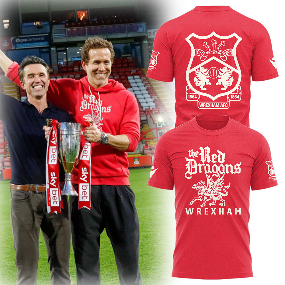 The Red Dragons Wrexham Football Club T-Shirt Best Gifts For Football Players Oregontrailrvpk Shirt