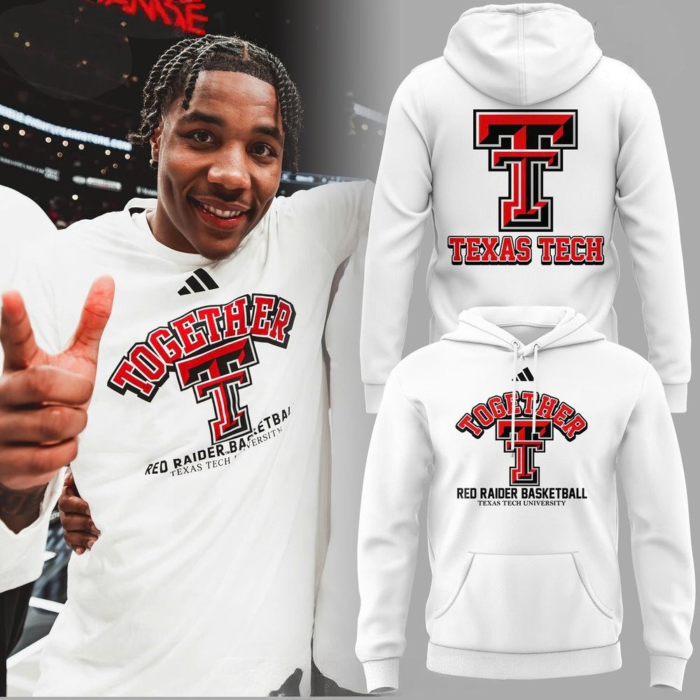 Together Texas Tech Red Raiders Basketball 2025 Hoodie