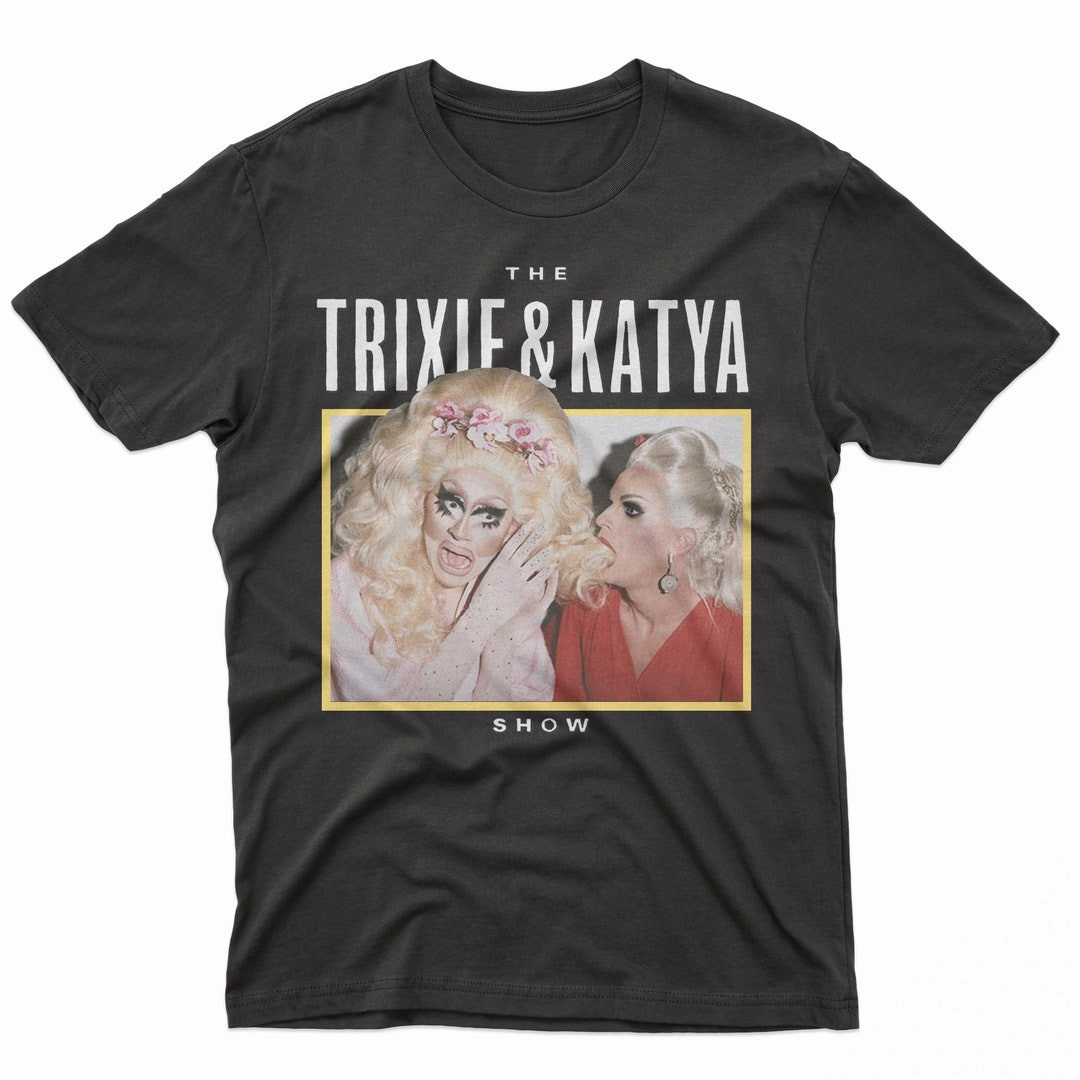 Trixie And Katya Shirt The Katya And Trixie Show Tour Merch Oregontrailrvpk Shirt