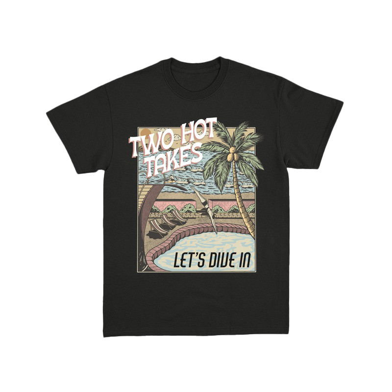 Two Hot Takes Let's Dive In Black T-Shirt Oregontrailrvpk Shirt