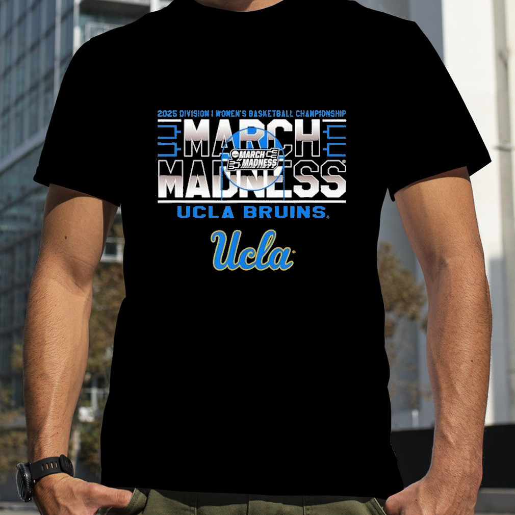 UCLA Bruins March Madness 2025 Division Women's basketball Championship Shirt Friends Gifts Oregontrailrvpk Shirt