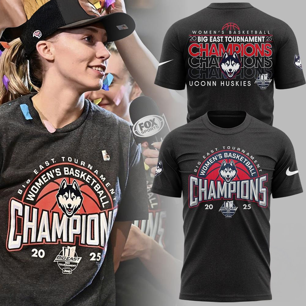 UConn Huskies Women's Basketball 2025 Big East Tournament Champions Shirt Gifts For Wife Oregontrailrvpk Shirt
