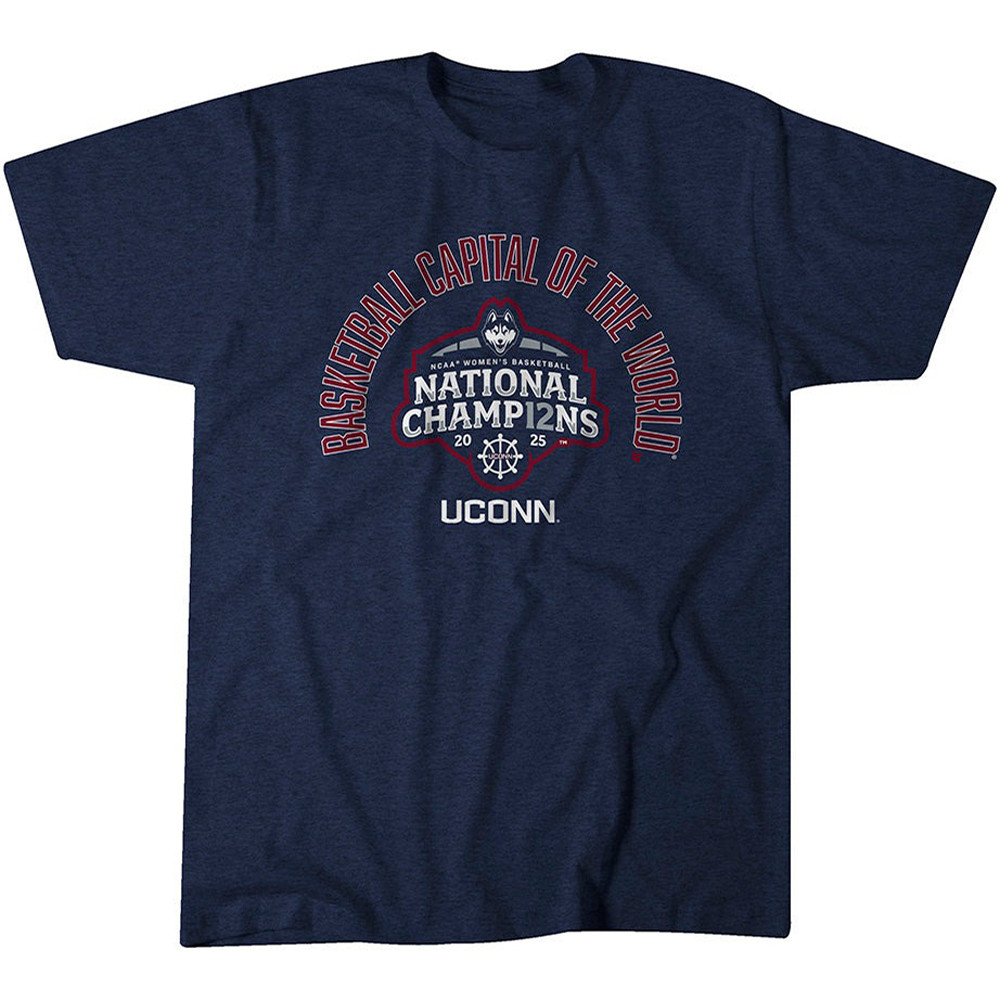 Uconn Women's Basketball National Champions 2025 Shirt Uconn Huskies Capital Of The World Oregontrailrvpk Shirt