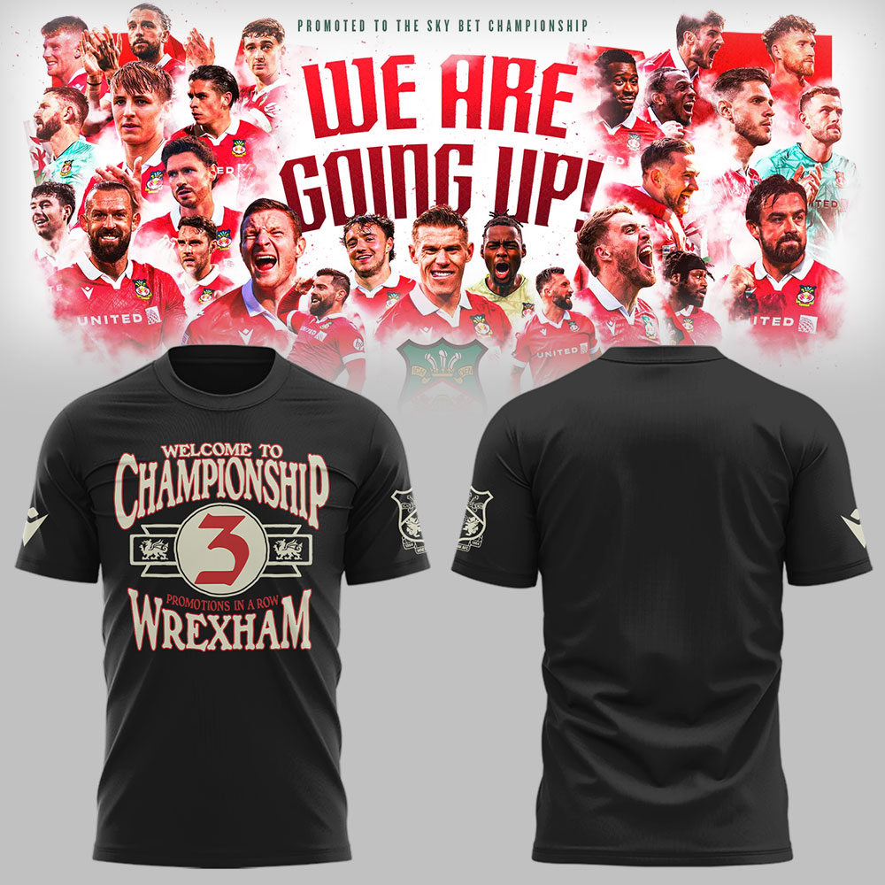 Wrexham AFC x Back To Back To Back Promotions T-Shirt Best Gifts For Football Fans Oregontrailrvpk Shirt