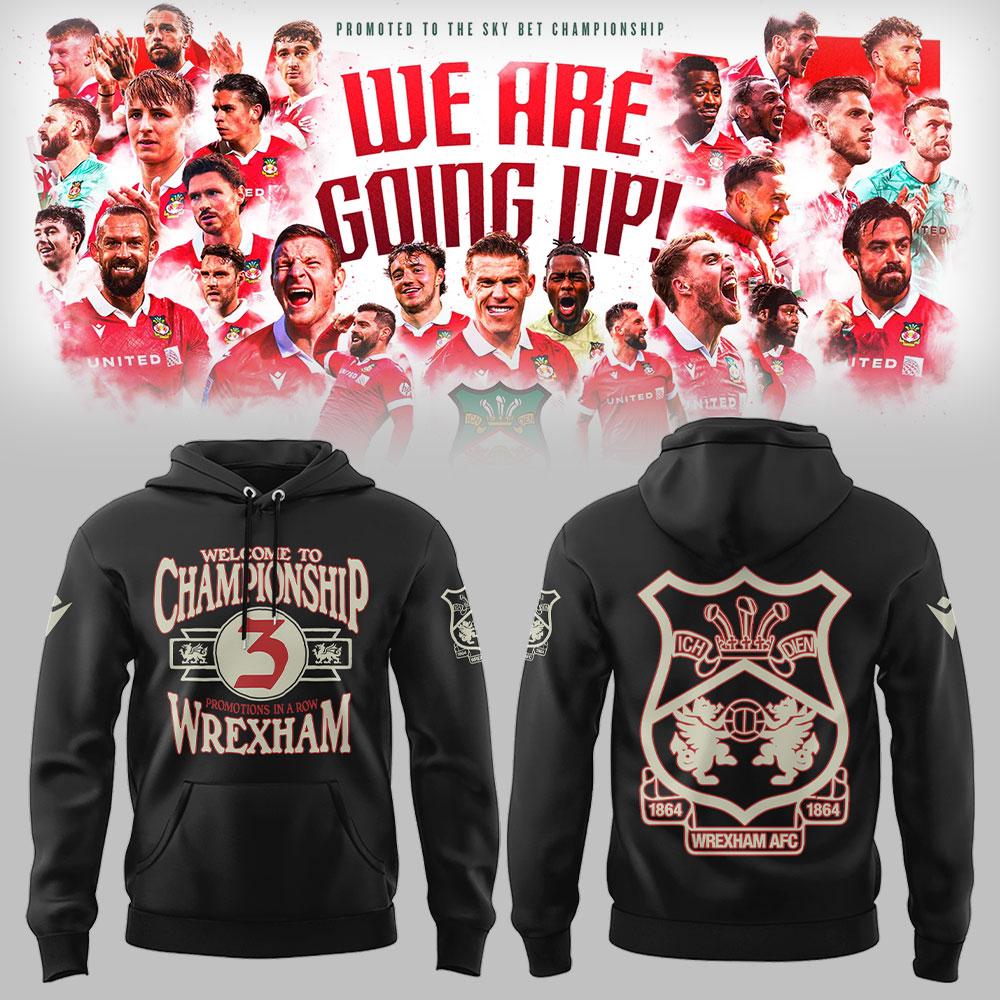 Wrexham AFC x Welcome To Champions Hoodie Senior Football Player Gifts