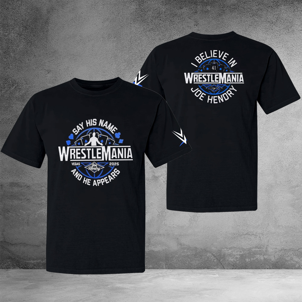 WWE Joe Hendry WrestleMania 41 Logo T-Shirt Gift Ideas For Husband Oregontrailrvpk Shirt