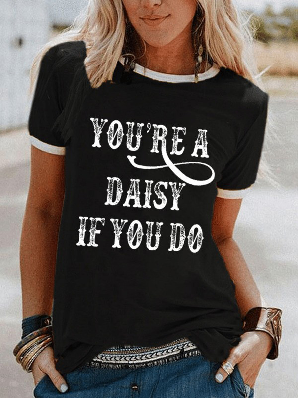 You're A Daisy If You Do T-Shirt Doc Holiday Vintage Shirt Gifts For Women Oregontrailrvpk Shirt