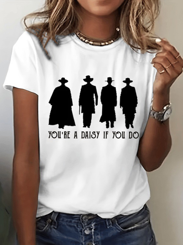 You're A Daisy If You Do T-Shirt Western Doc Holiday Vintage Shirt Gifts For Her Oregontrailrvpk Shirt